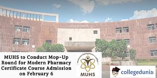 MUHS to Conduct Mop-Up Round for Modern Pharmacy Certificate Course Admission on February 6; Check Details Here